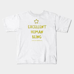 Excellent Human Being. Honest. Kids T-Shirt